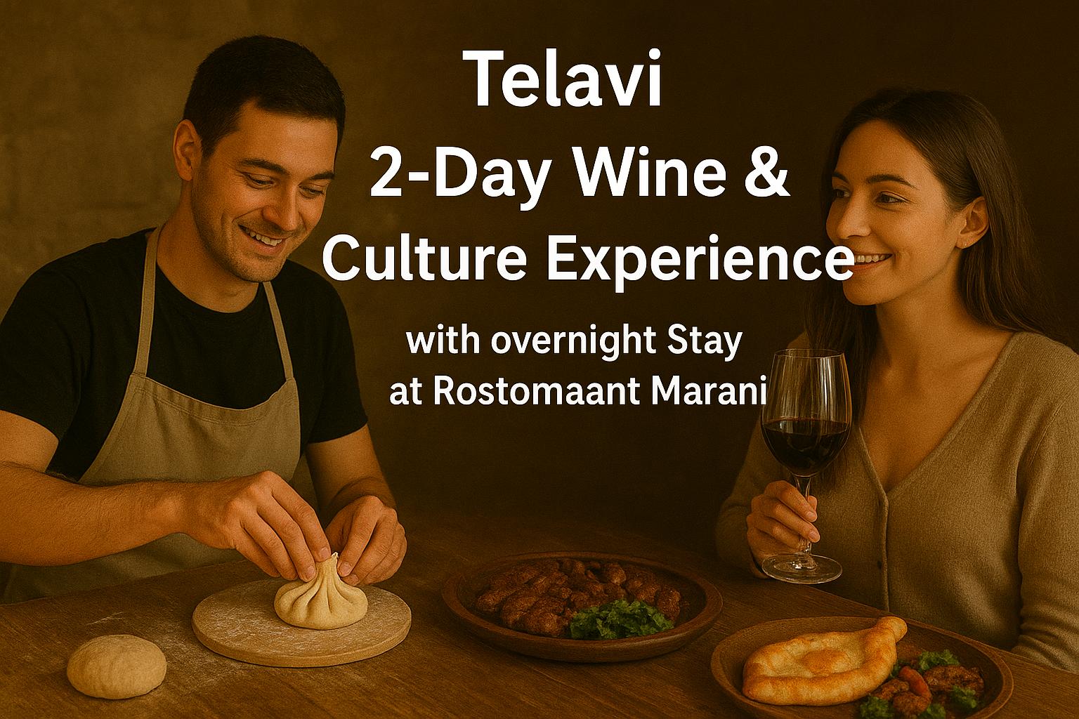2 Day Telavi Wine & Cultural Tour from Tbilisi